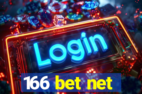 166 bet net